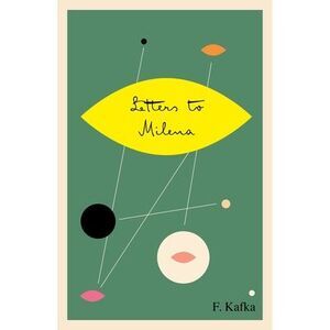 Letters to Milena -- Franz Kafka